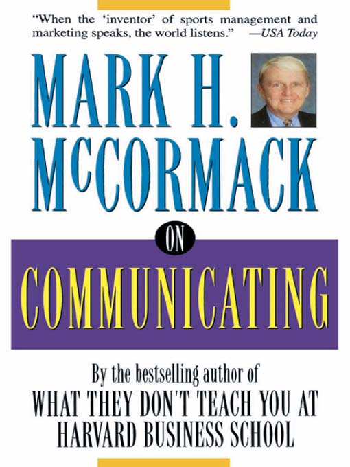 Title details for On Communicating by Mark H. McCormack - Available